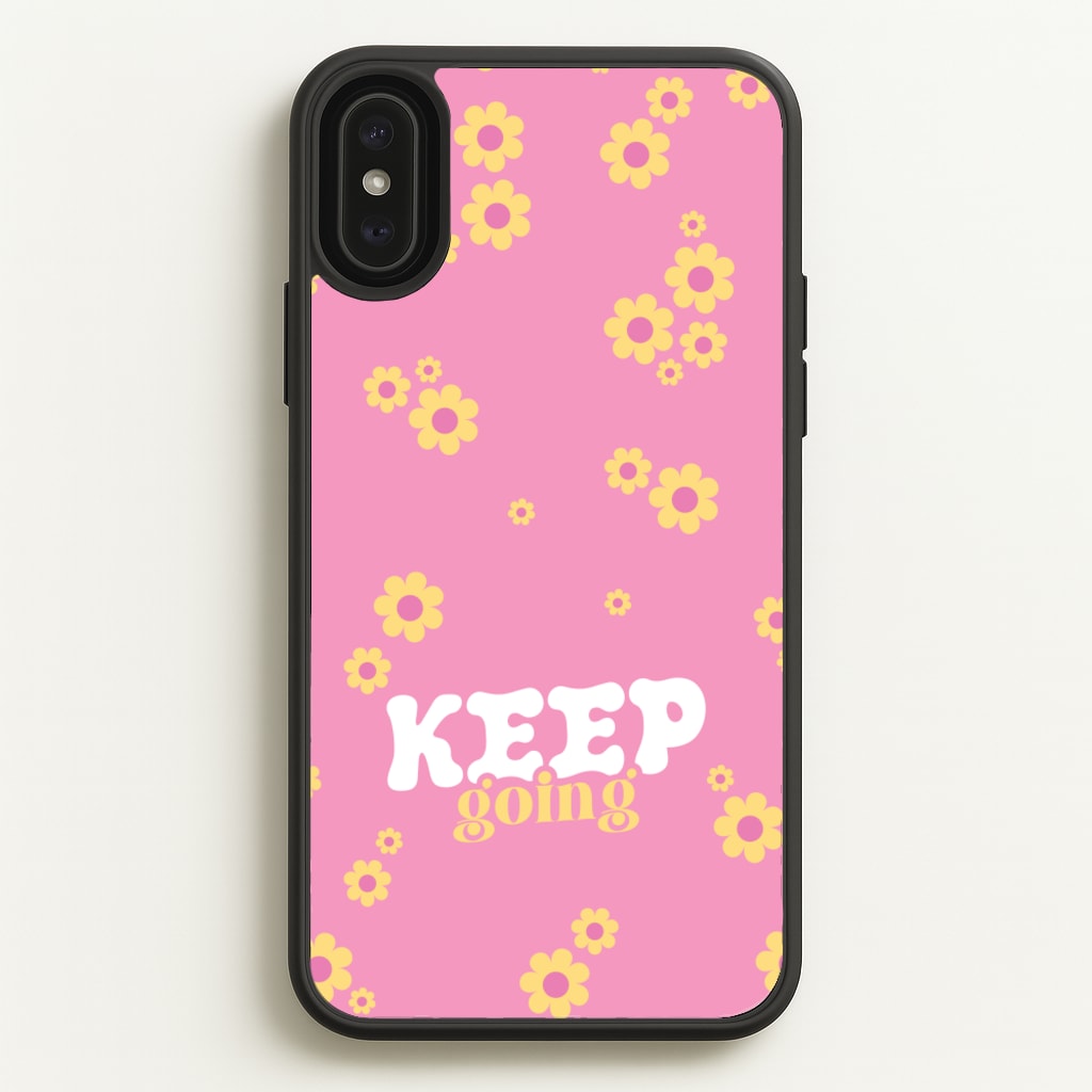 Keep Going - Quotes Phone Case for iPhone XS Max