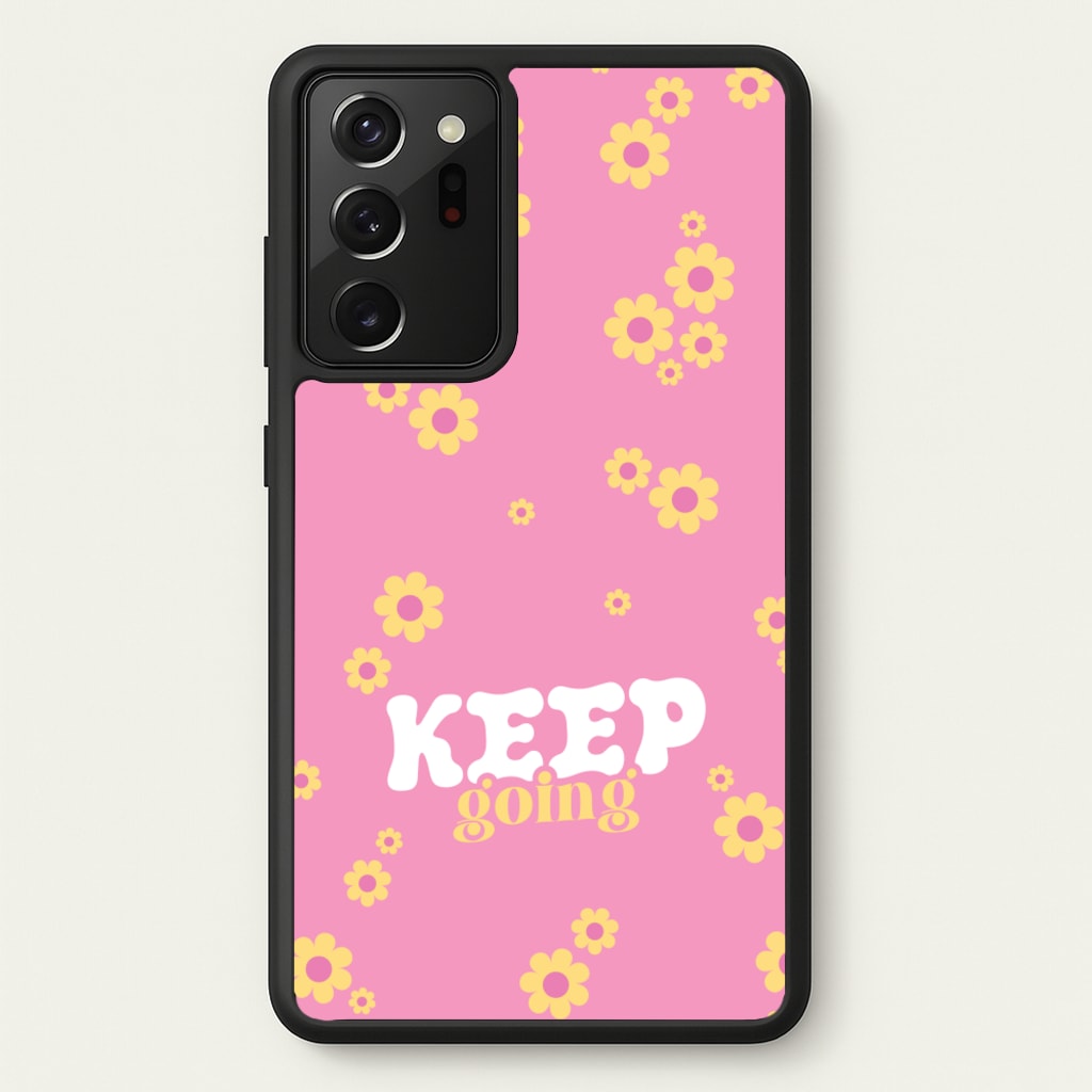 Keep Going - Quotes Phone Case for Galaxy Note 20 Ultra