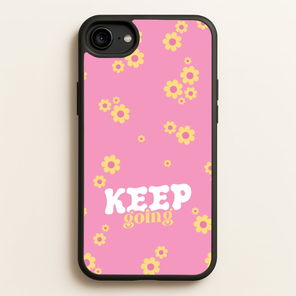Keep Going - Quotes Phone Case for iPhone 6 / 7 / 8 / SE