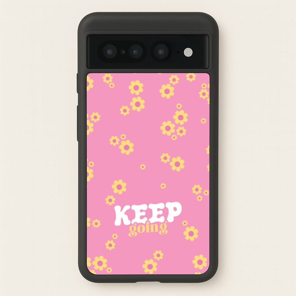 Keep Going - Quotes Phone Case for Google Pixel 7 Pro