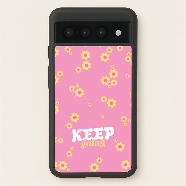 Keep Going - Quotes Phone Case for Google Pixel 7 Pro