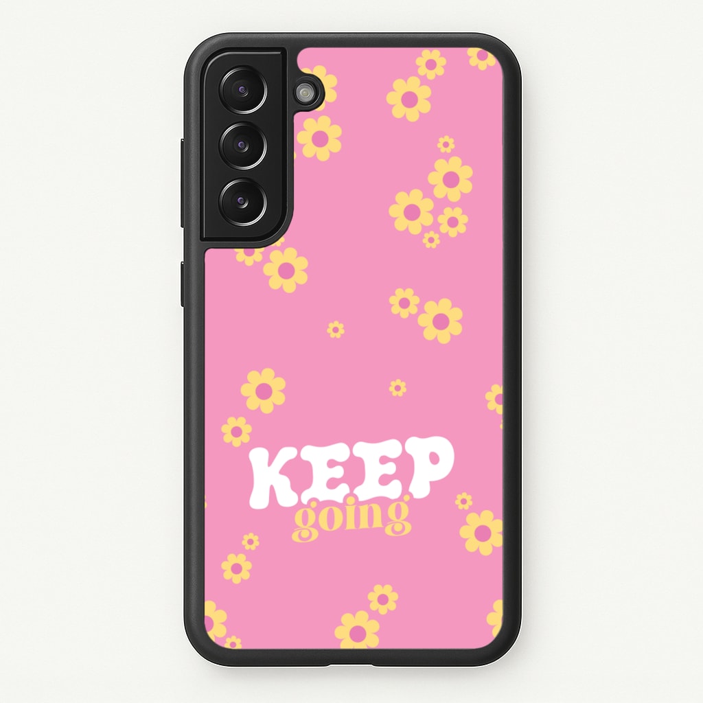 Keep Going - Quotes Phone Case for Galaxy S21