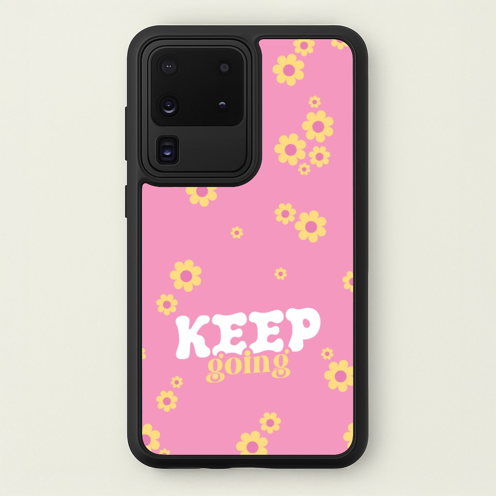 Keep Going - Quotes Phone Case for Galaxy S20 Ultra