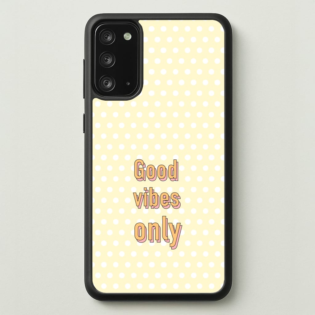 Good Vibes Only - Quotes Phone Case for Galaxy Note 20