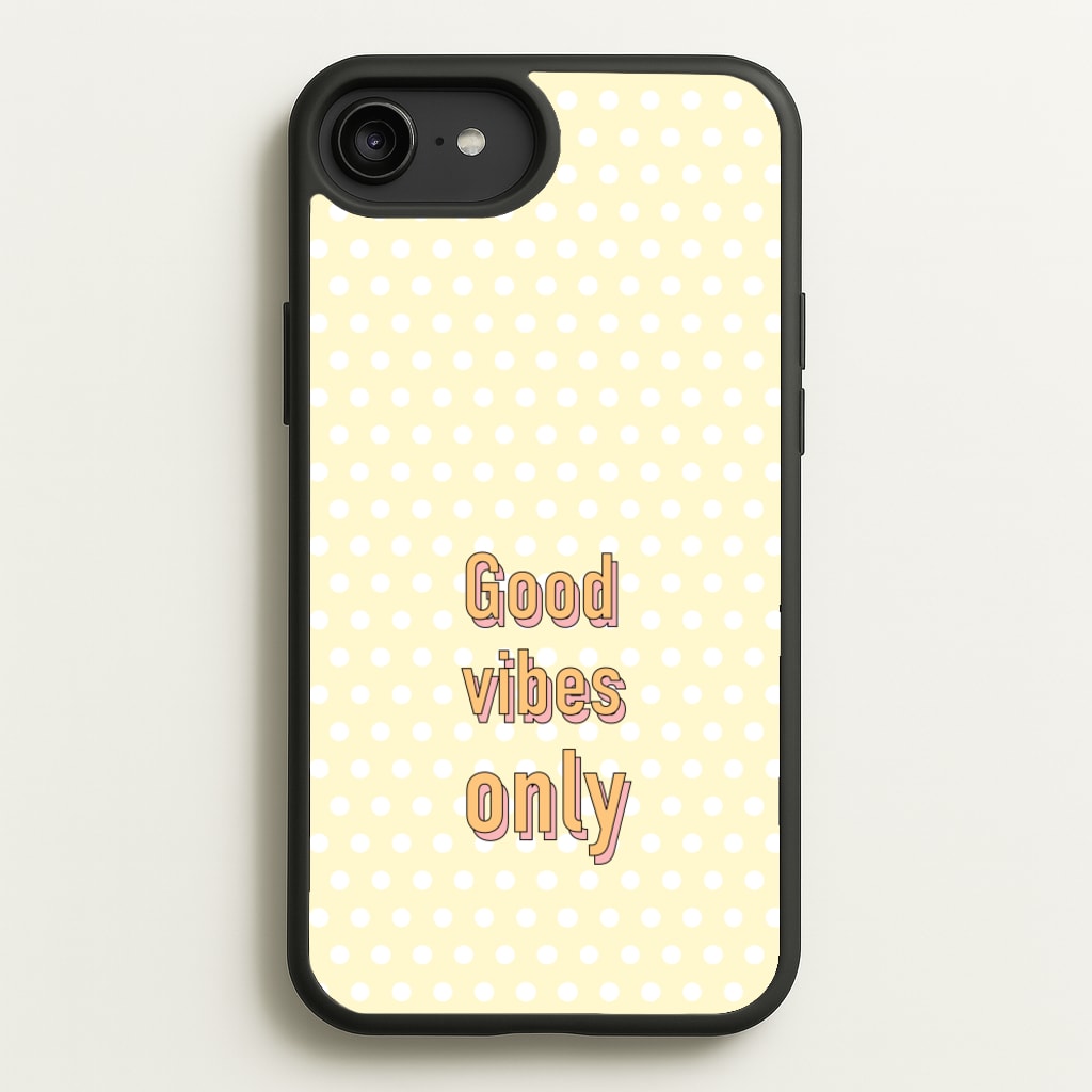 Good Vibes Only - Quotes Phone Case for iPhone 6 Plus / 7 Plus / 8 Plus