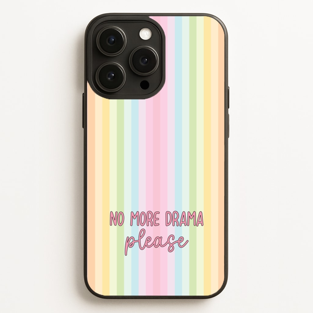 No More Drama Please - Quotes Phone Case for iPhone 12 Pro Max