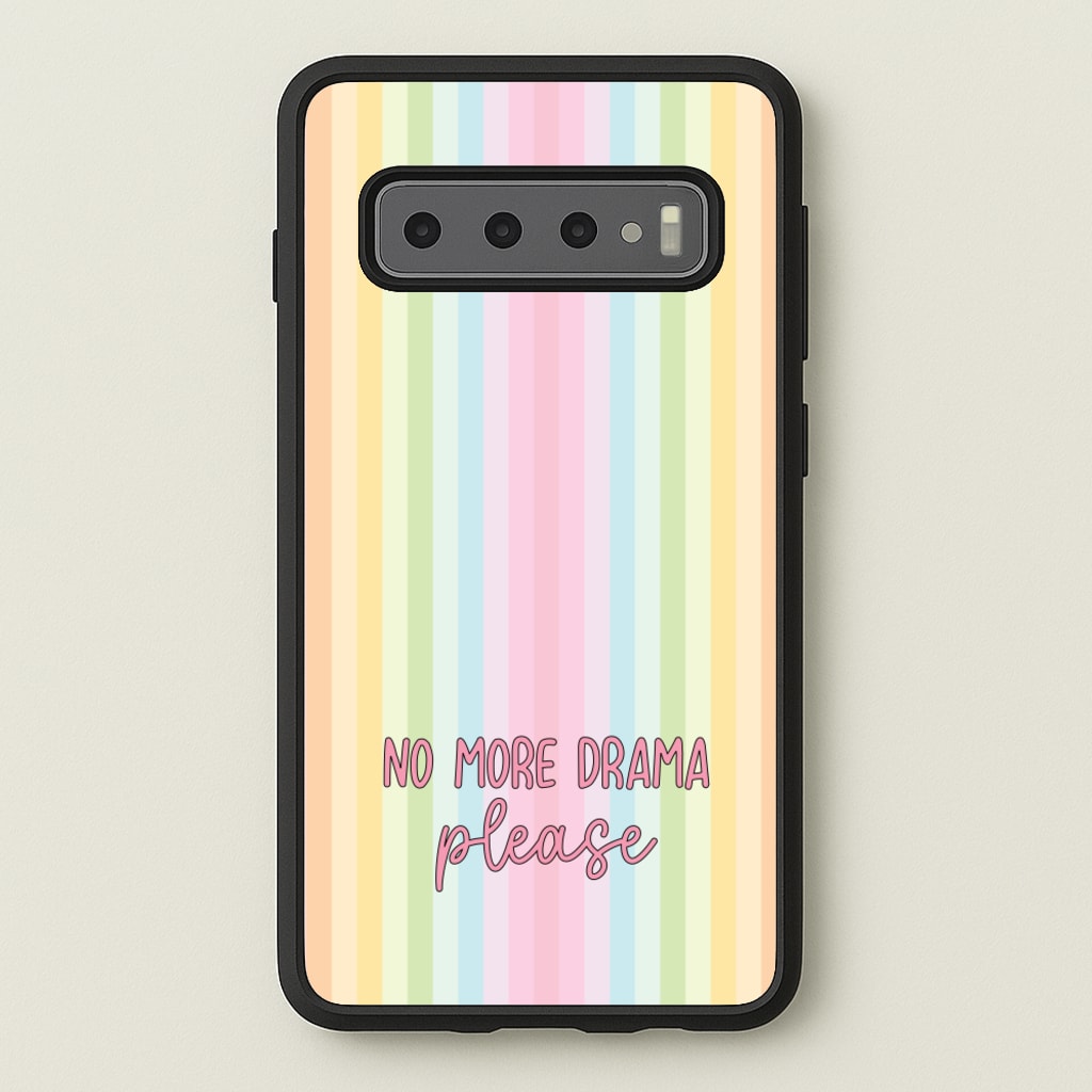 No More Drama Please - Quotes Phone Case for Galaxy S10