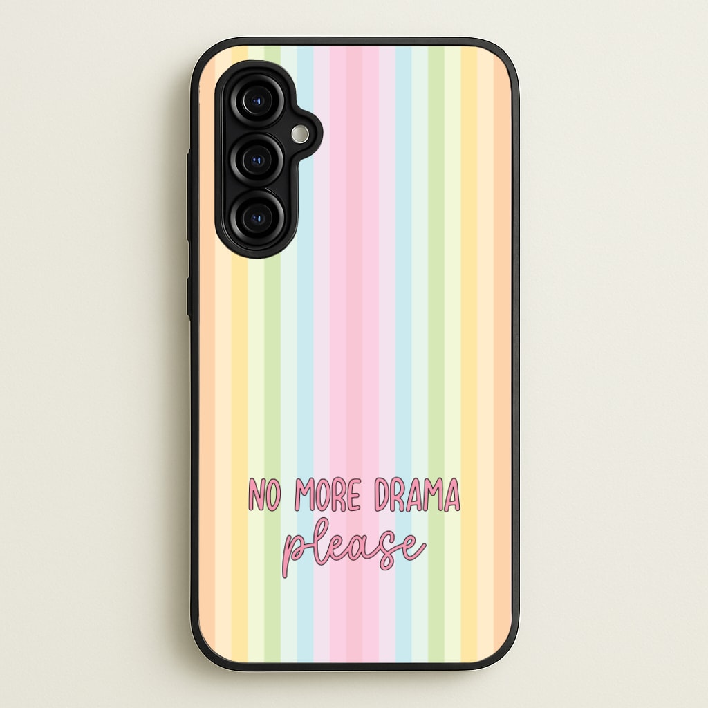 No More Drama Please - Quotes Phone Case for Galaxy A54