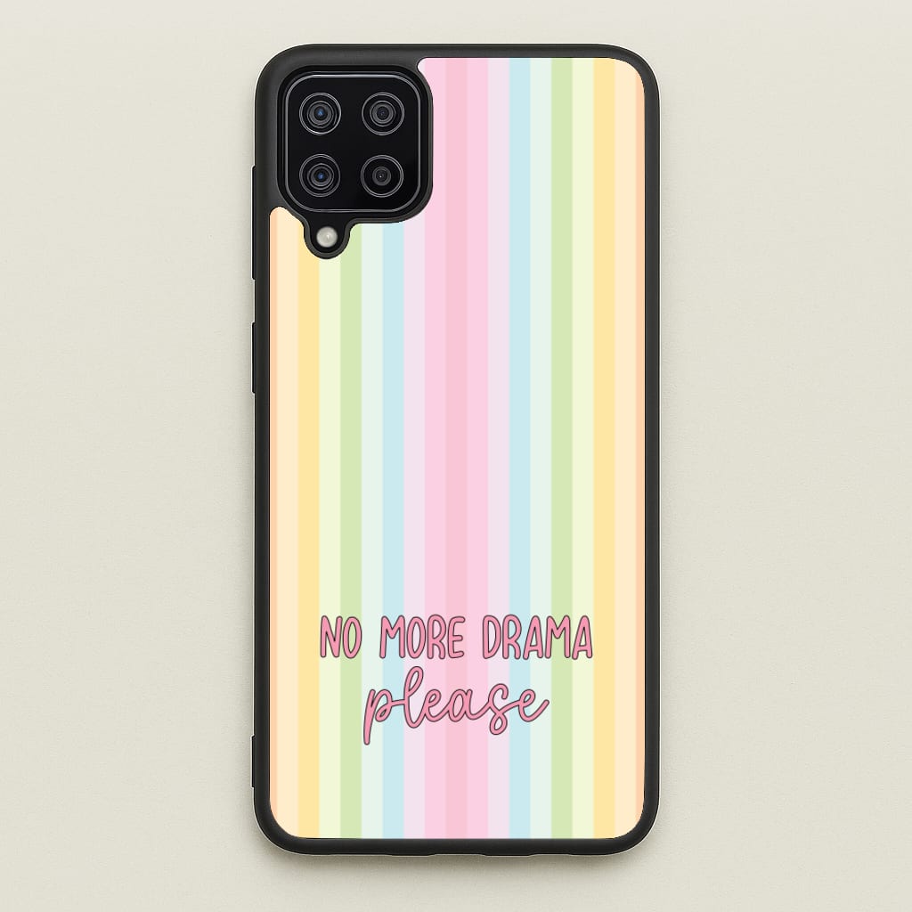 No More Drama Please - Quotes Phone Case for Galaxy A12
