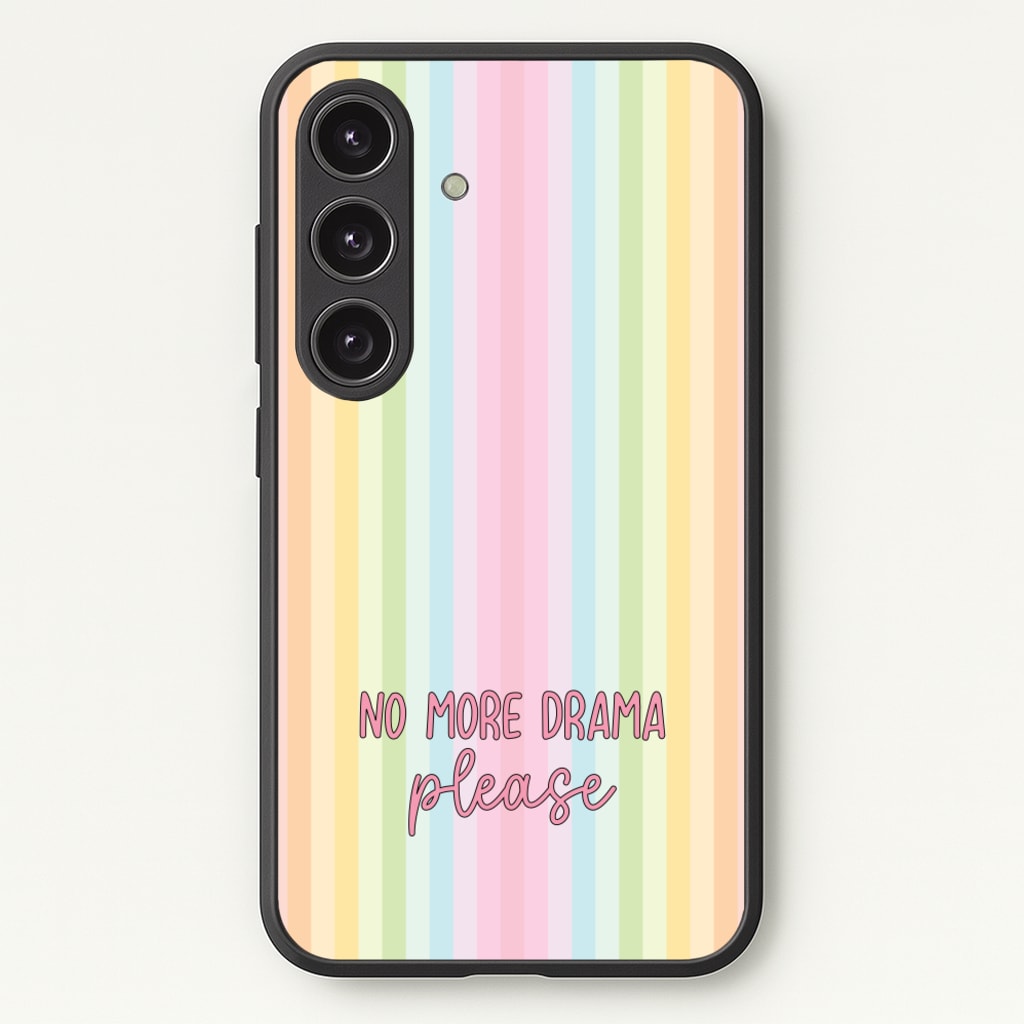 No More Drama Please - Quotes Phone Case for Galaxy S24FE