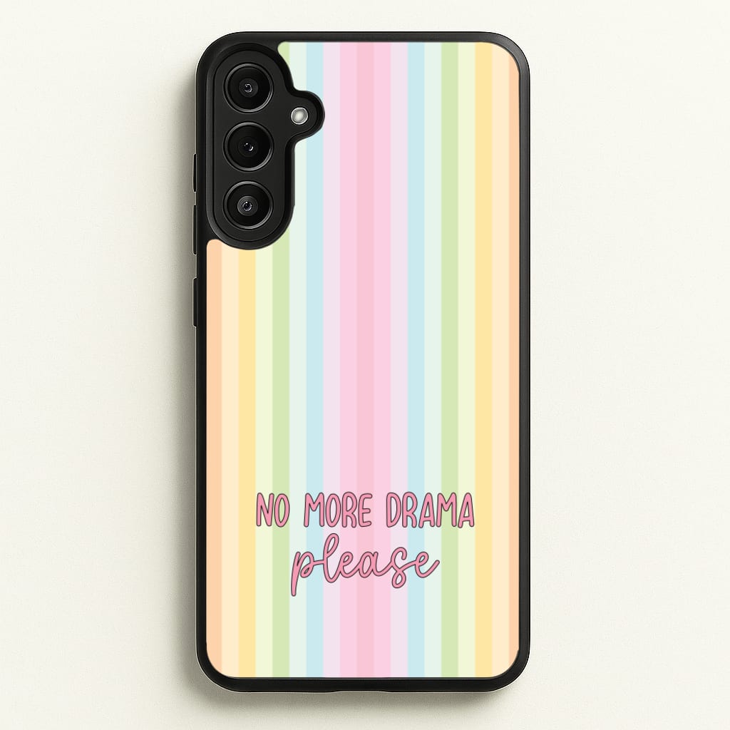 No More Drama Please - Quotes Phone Case for Galaxy A36