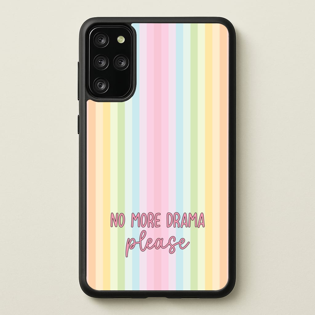 No More Drama Please - Quotes Phone Case for Galaxy S20 Plus