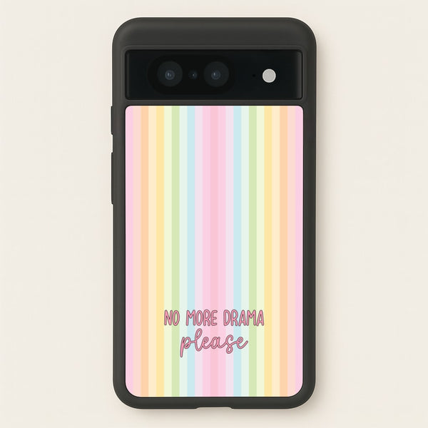 No More Drama Please - Quotes Phone Case for Google Pixel 8