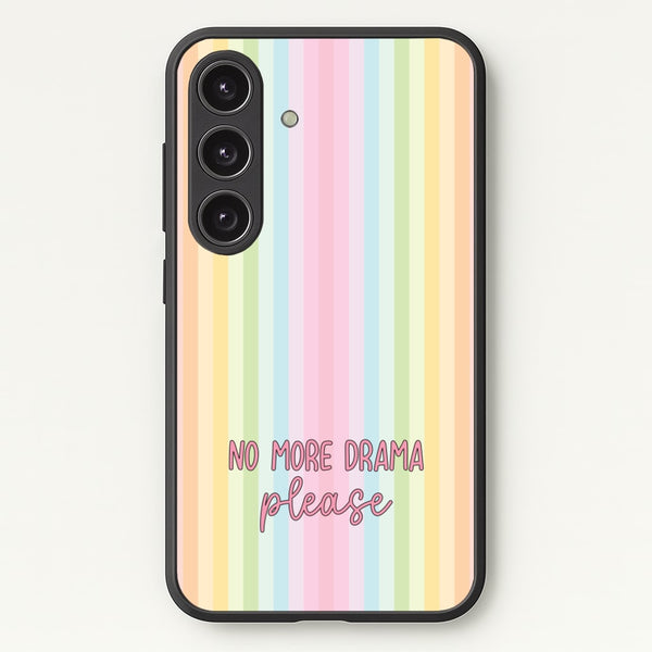 No More Drama Please - Quotes Phone Case for Galaxy S24