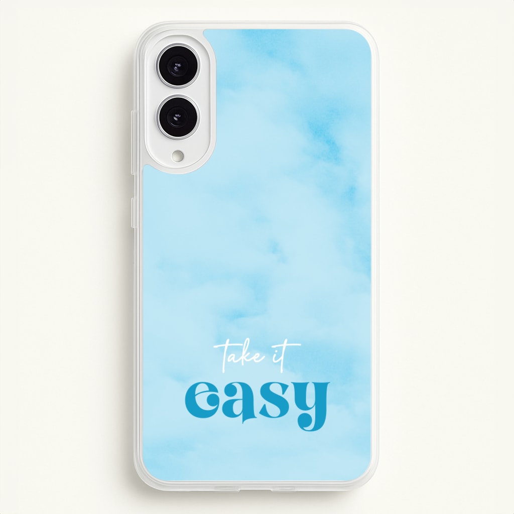 Take It Easy - Quotes Phone Case for Galaxy S25 Edge