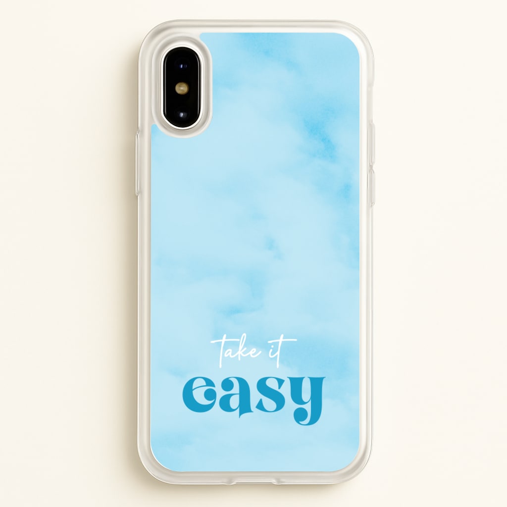 Take It Easy - Quotes Phone Case for iPhone X / XS