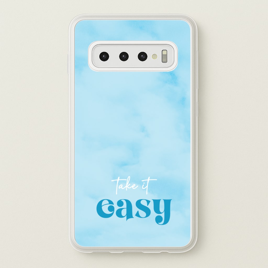Take It Easy - Quotes Phone Case for Galaxy S10