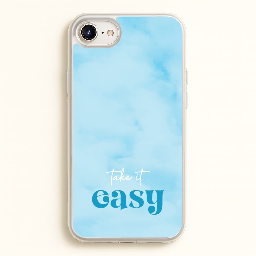 Take It Easy - Quotes Phone Case for iPhone 6 Plus / 7 Plus / 8 Plus