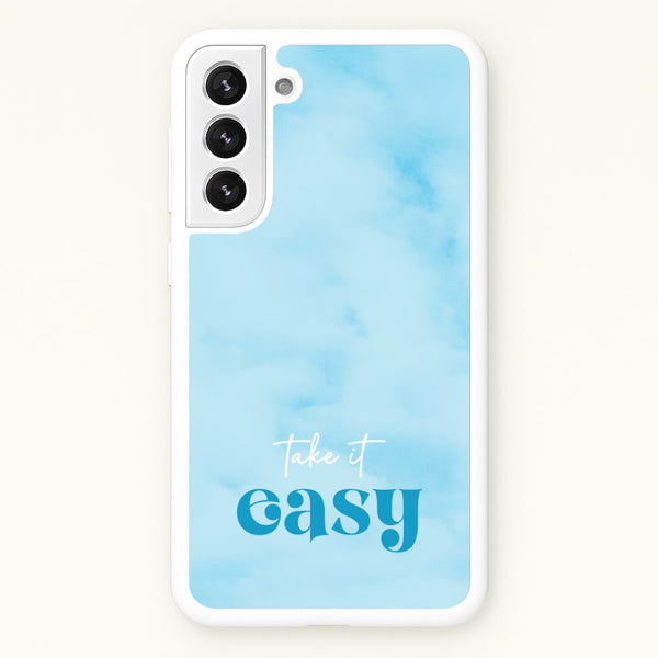 Take It Easy - Quotes Phone Case for Galaxy S22 Plus