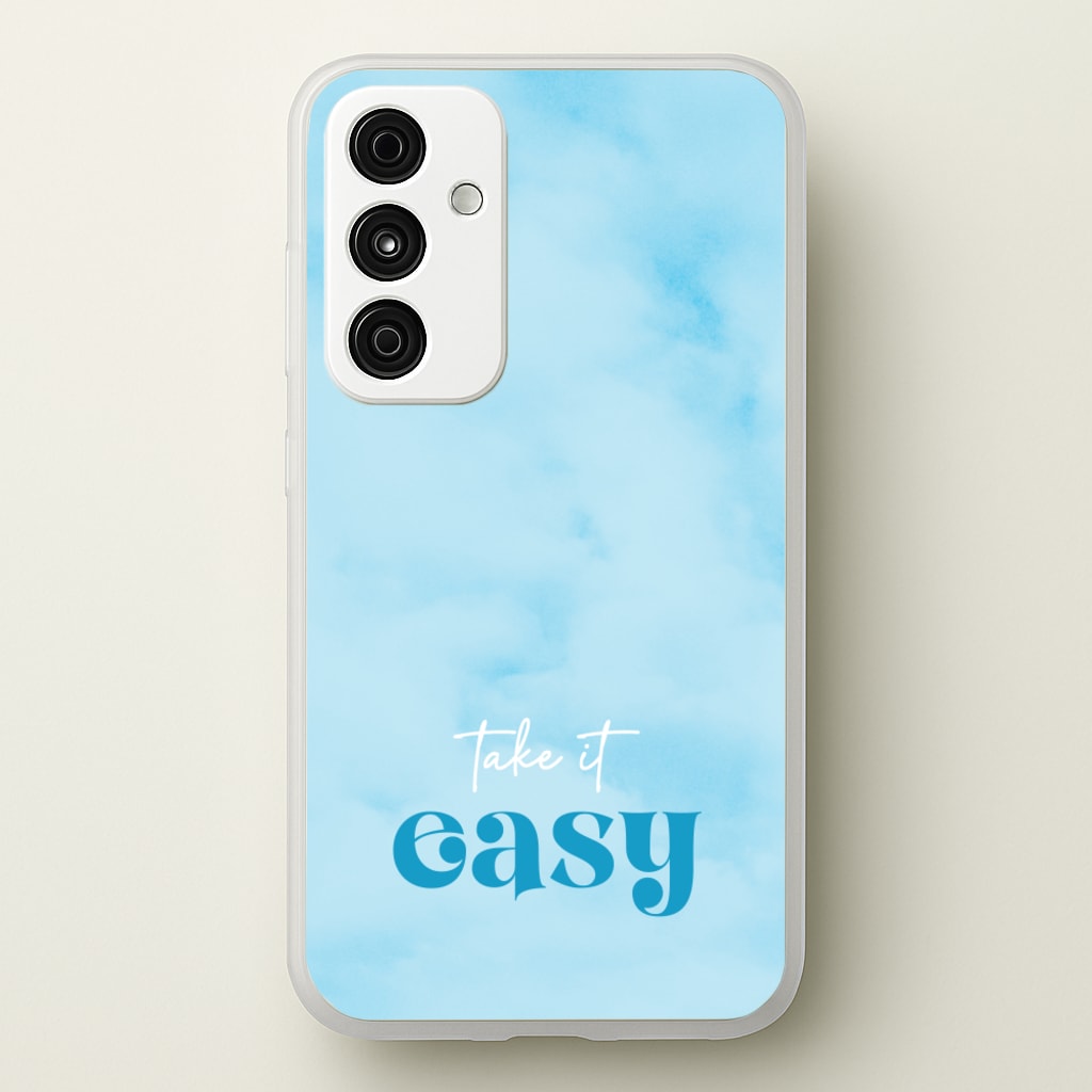 Take It Easy - Quotes Phone Case for Galaxy A55
