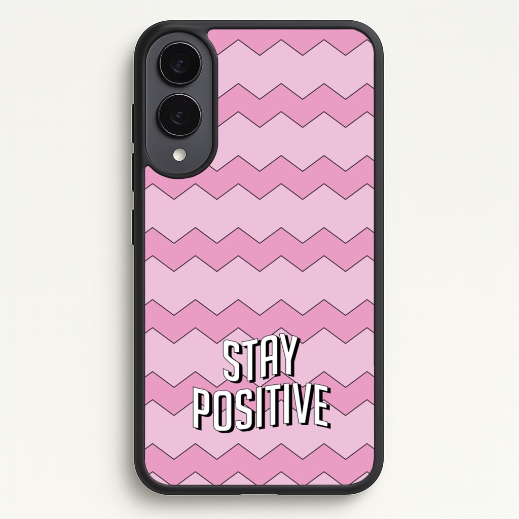 Stay Positive - Quotes Phone Case for Galaxy S25 Edge
