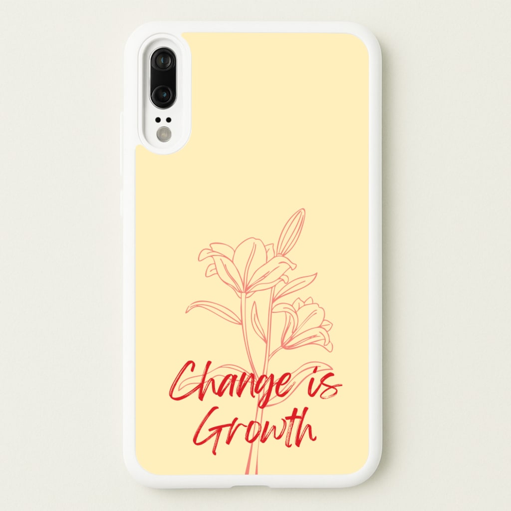 Change Is Growth Orchid - Quotes Phone Case for Huawei P20