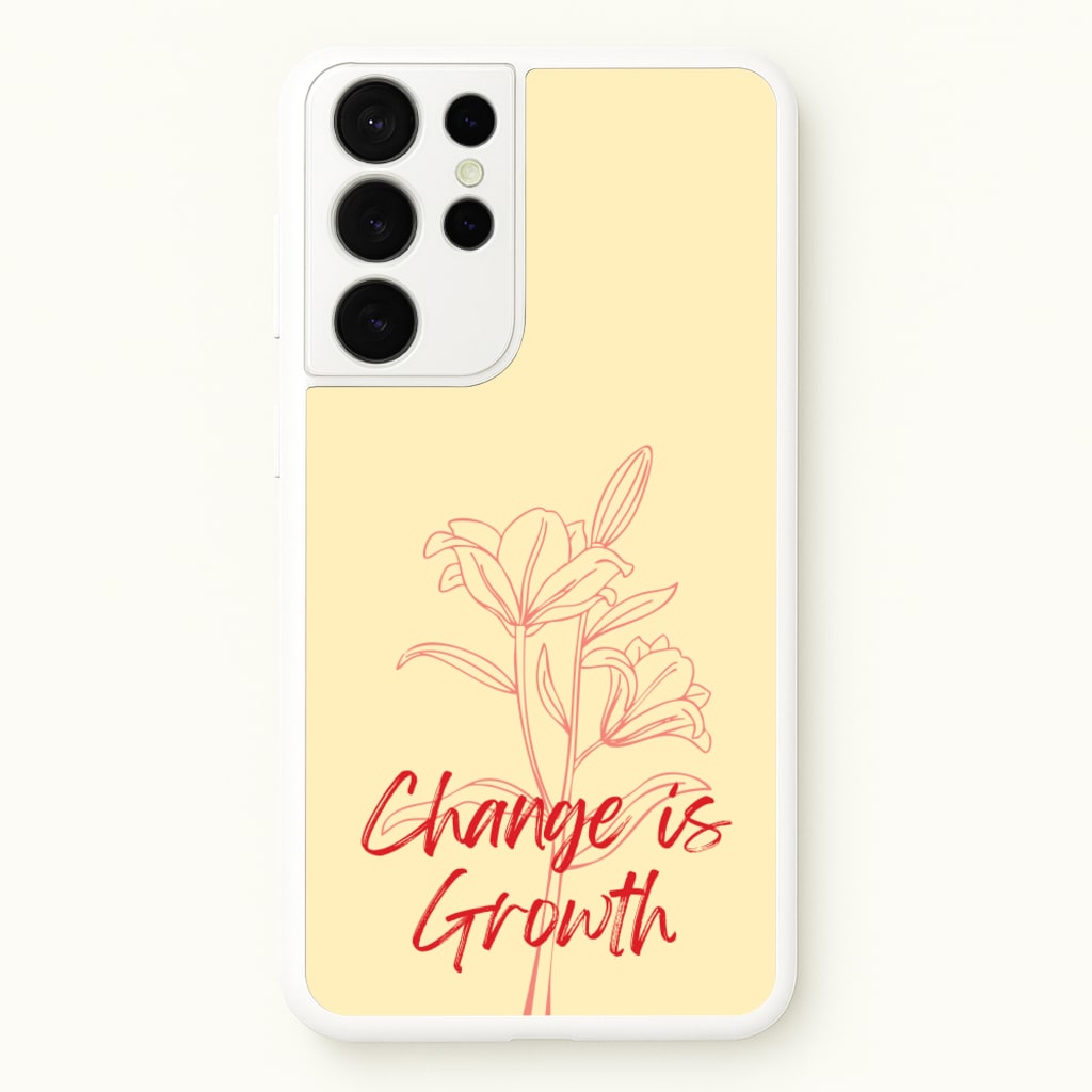 Change Is Growth Orchid - Quotes Phone Case for Galaxy S21 Ultra