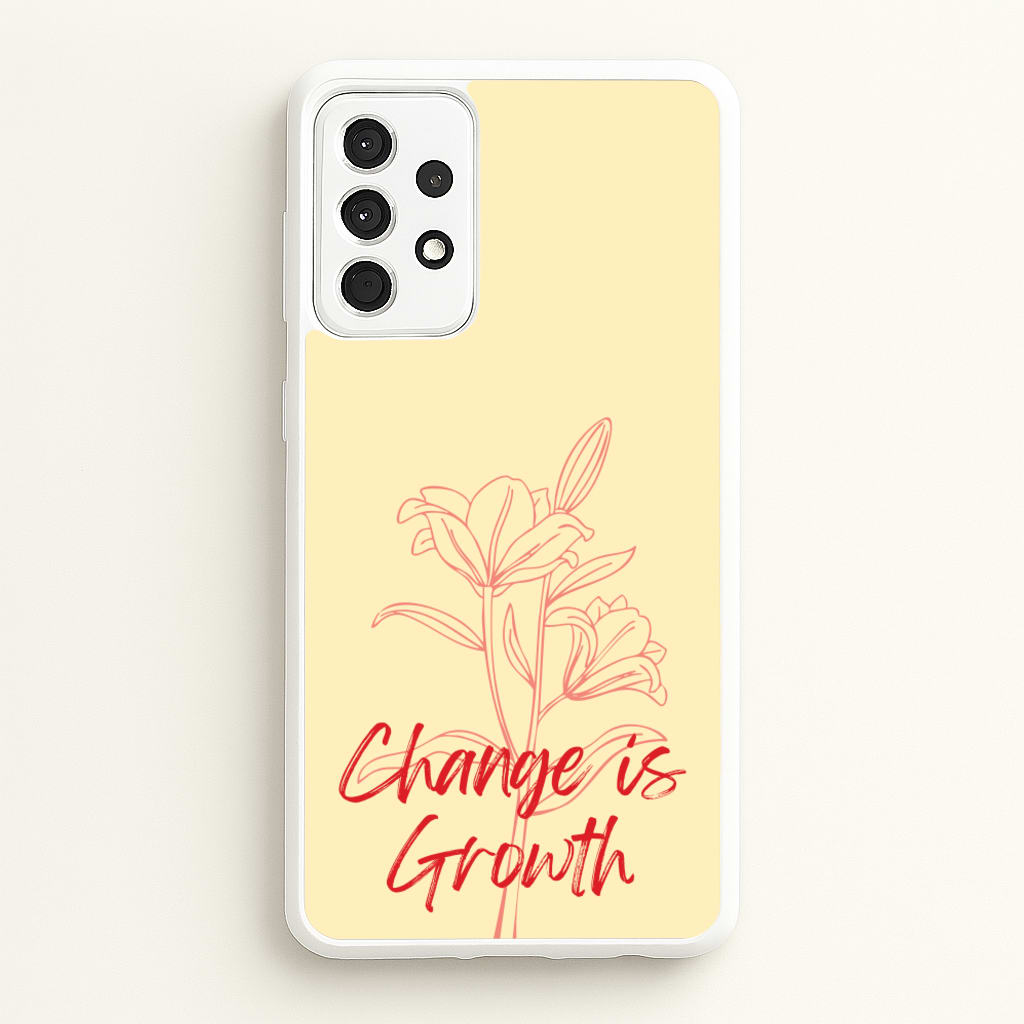 Change Is Growth Orchid - Quotes Phone Case for Galaxy A52 / A52s
