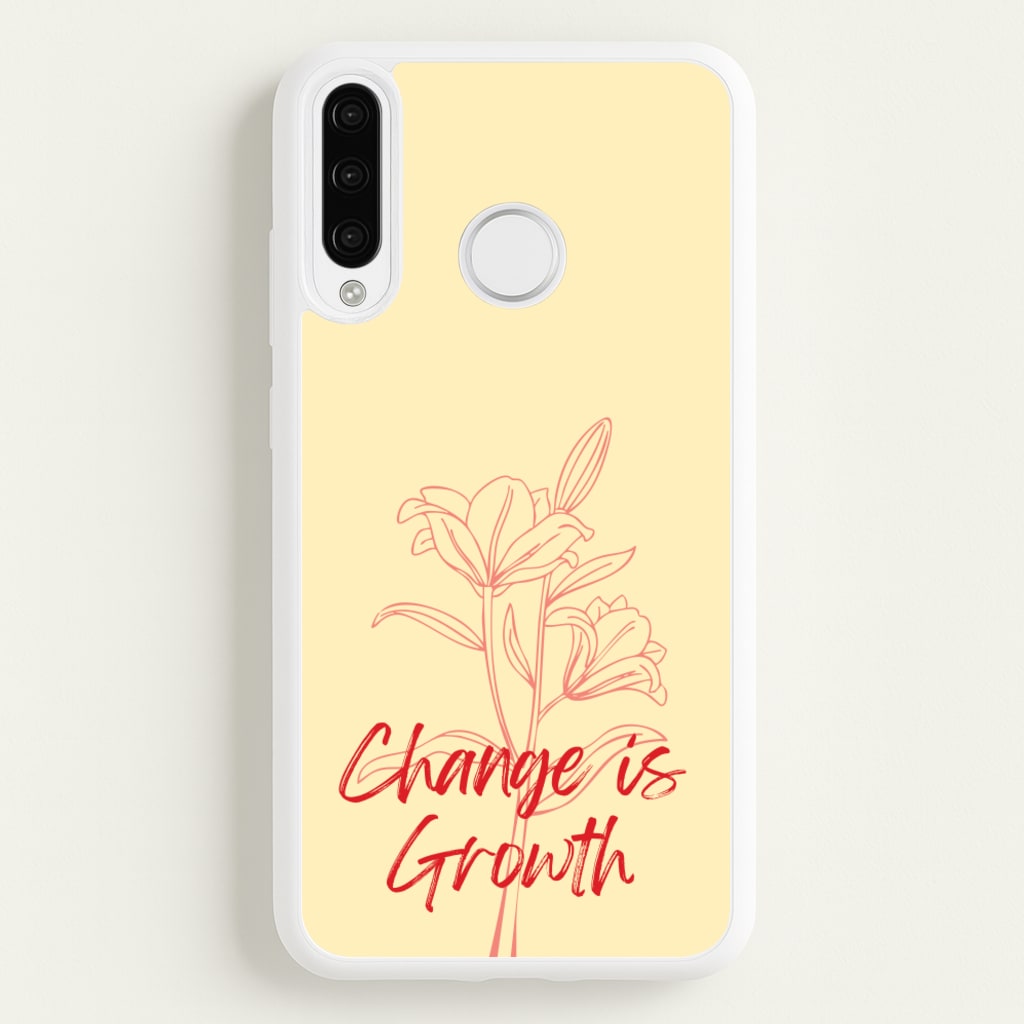 Change Is Growth Orchid - Quotes Phone Case for Huawei P30 Pro