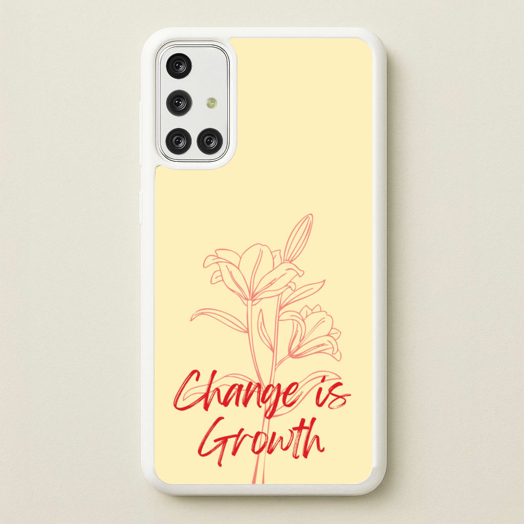 Change Is Growth Orchid - Quotes Phone Case for Galaxy A71