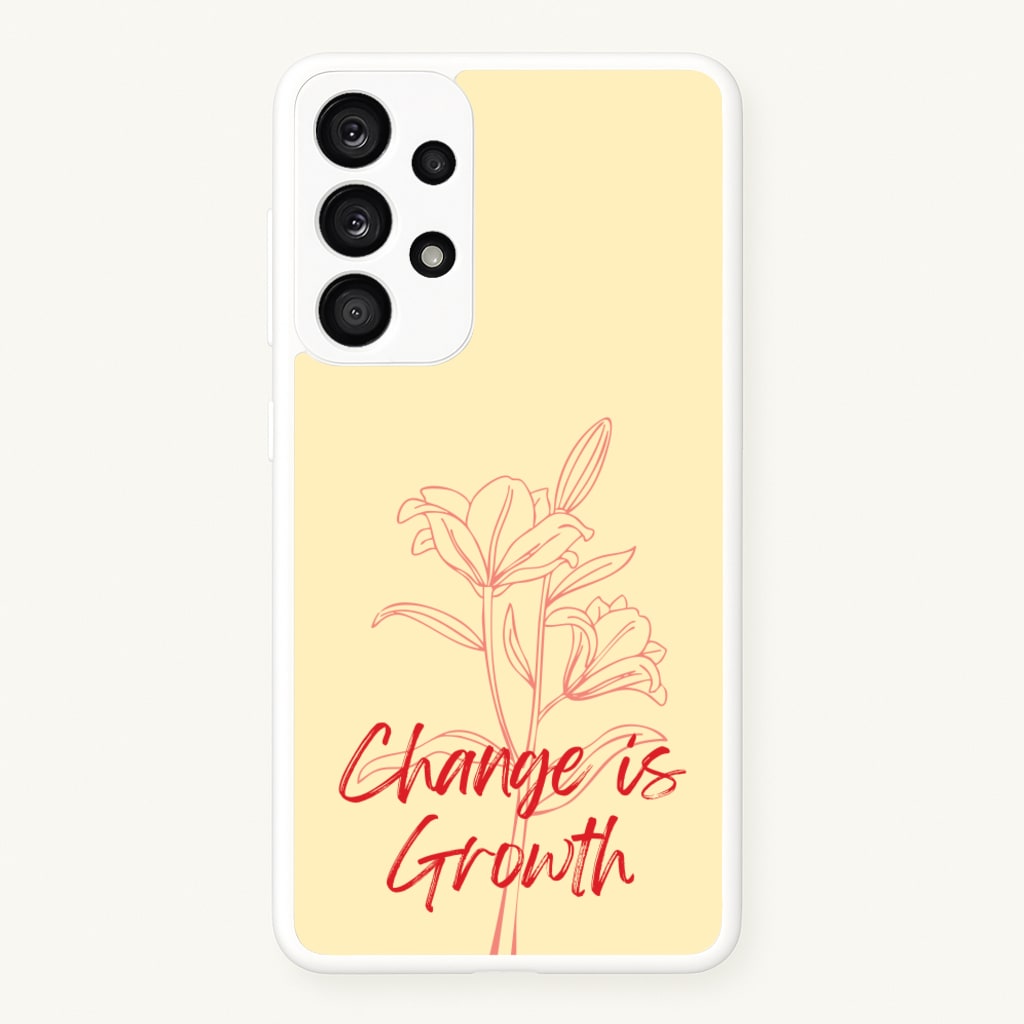 Change Is Growth Orchid - Quotes Phone Case for Galaxy A53