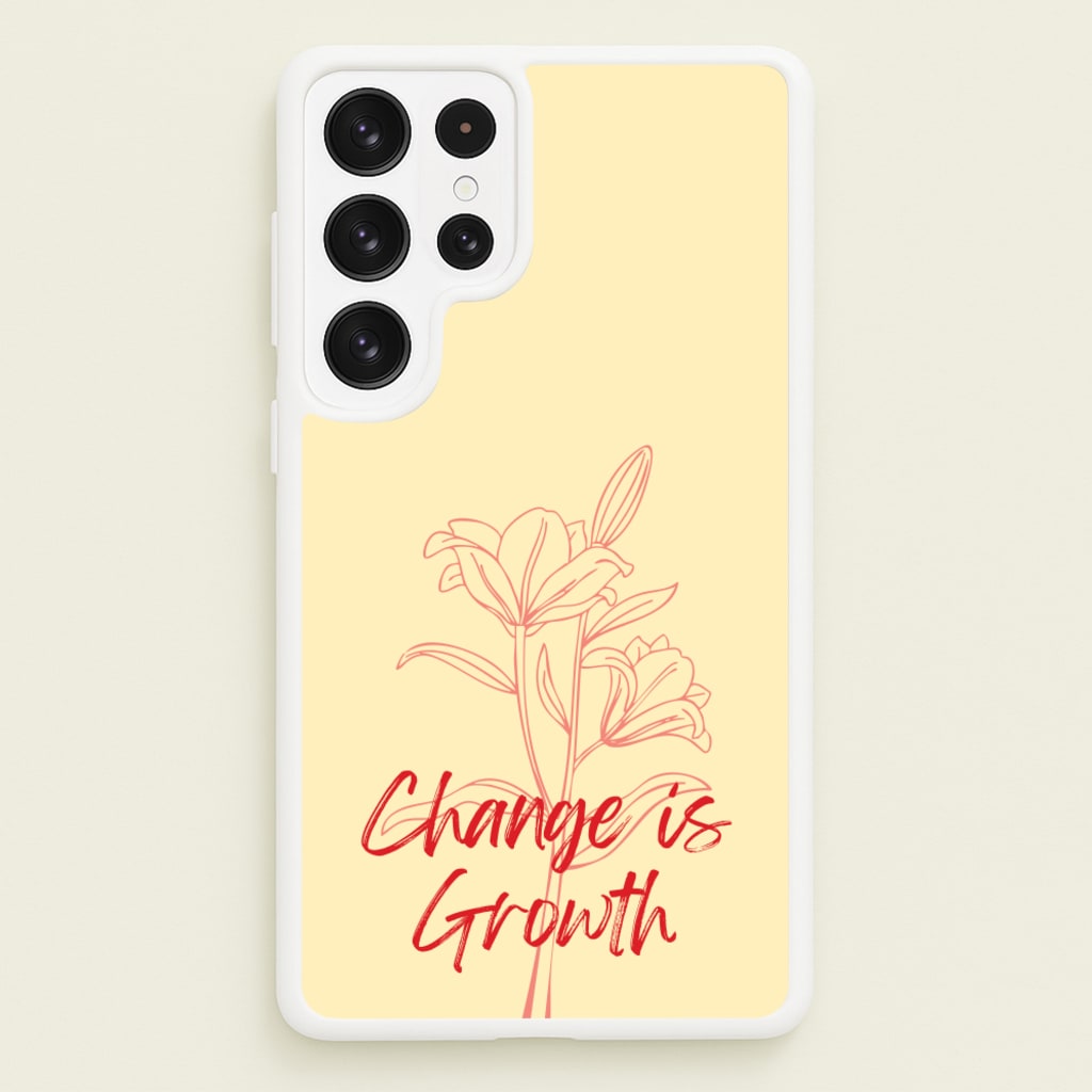 Change Is Growth Orchid - Quotes Phone Case for Galaxy S22 Ultra