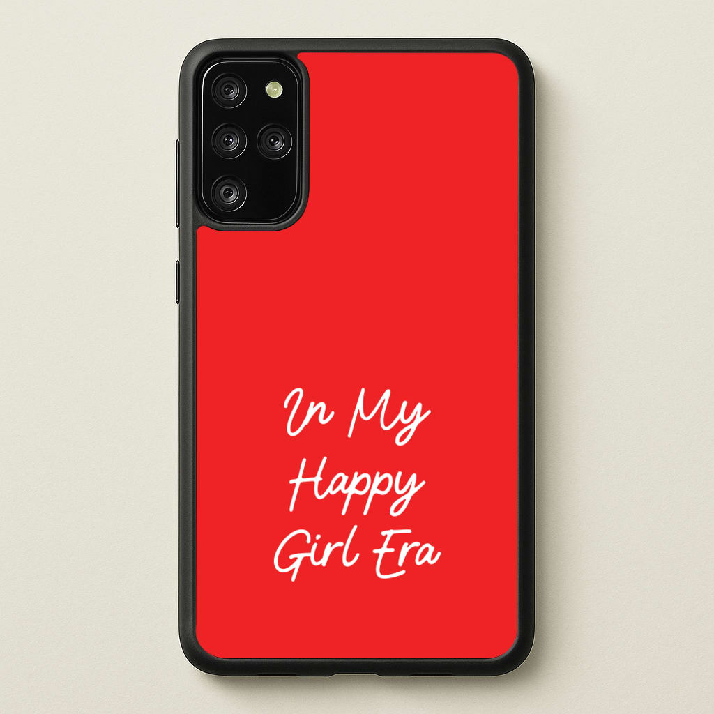 In My Happy Girl Era Red - Quotes Phone Case for Galaxy S20 Plus