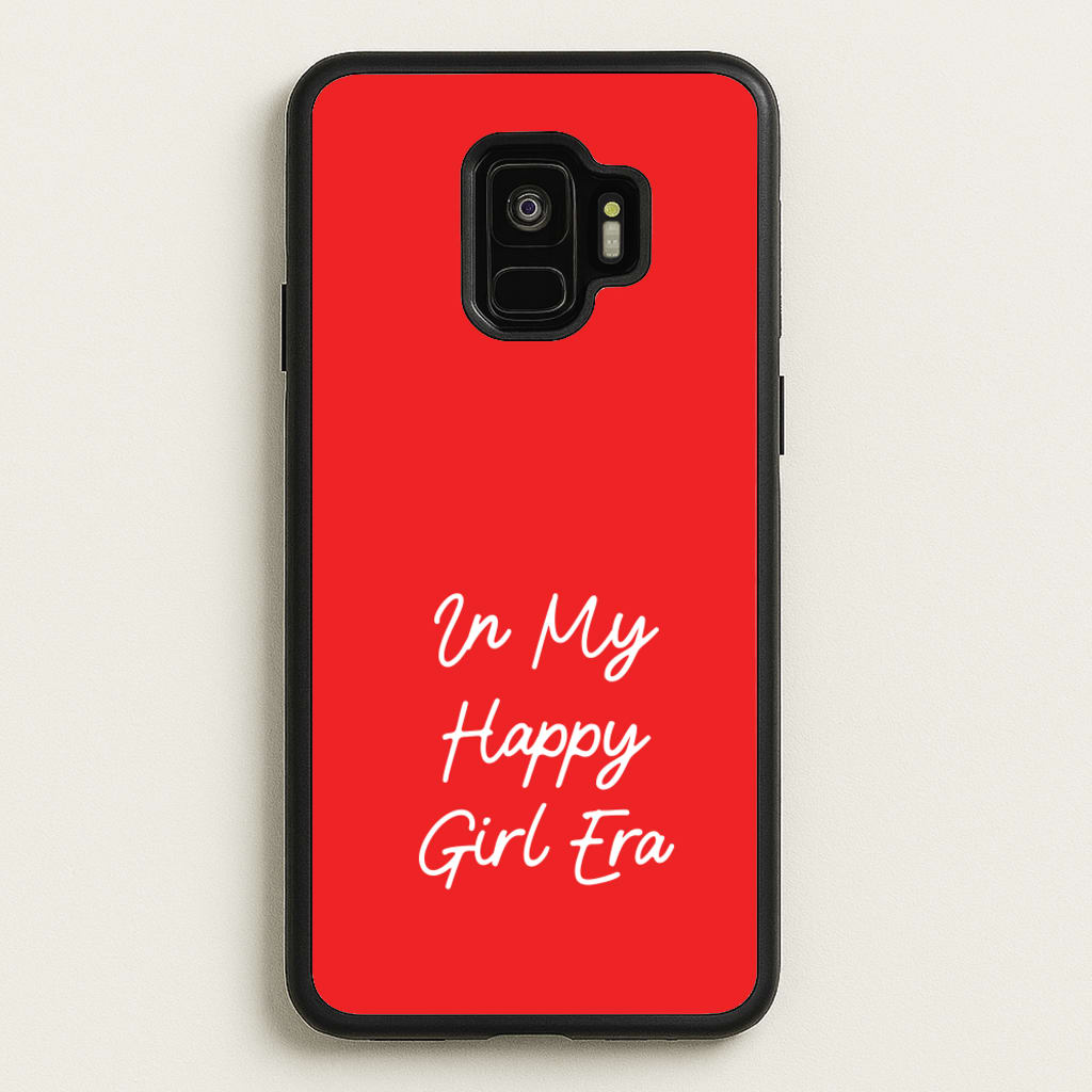 In My Happy Girl Era Red - Quotes Phone Case for Galaxy S9