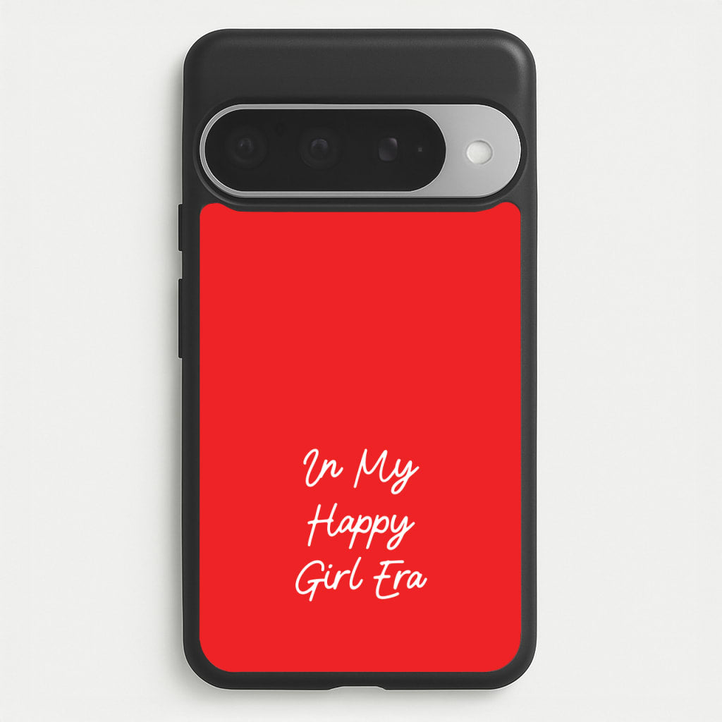 In My Happy Girl Era Red Phone Case for Google Pixel 10 Pro XL