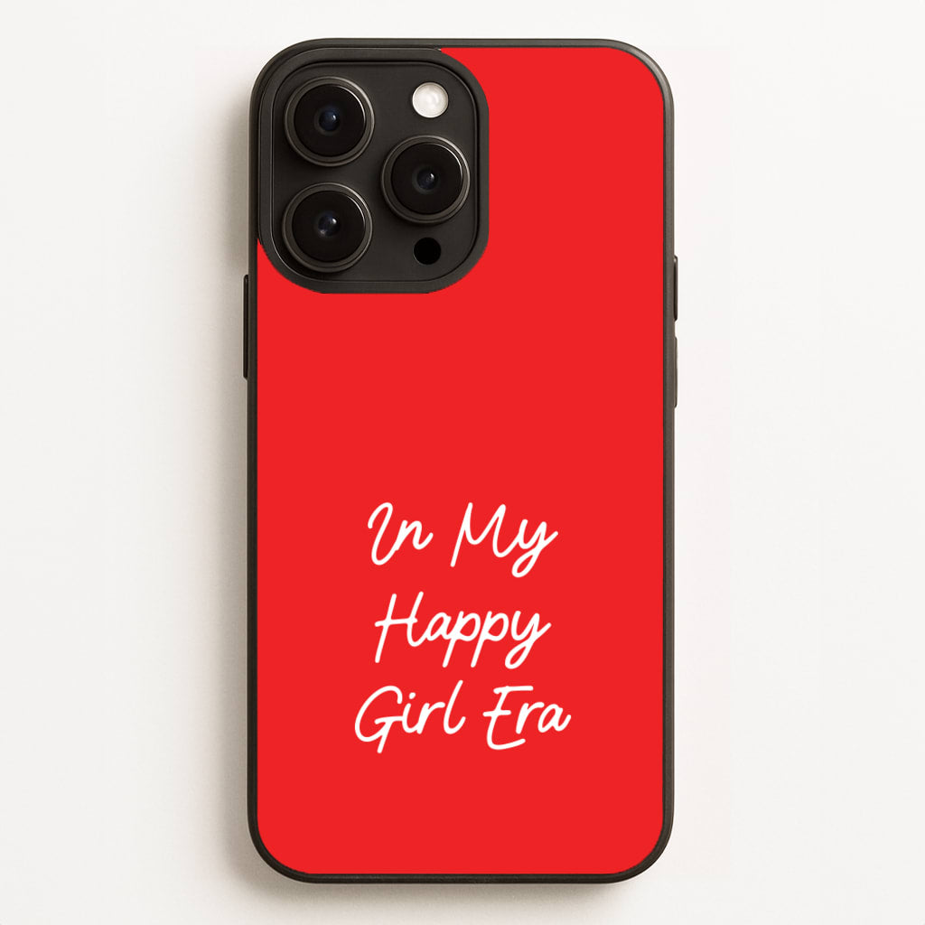In My Happy Girl Era Red - Quotes Phone Case for iPhone 12 Pro Max