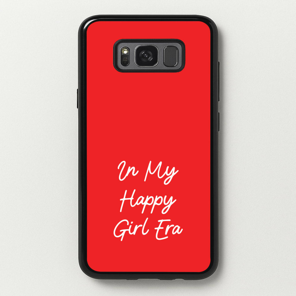 In My Happy Girl Era Red - Quotes Phone Case for Galaxy S8