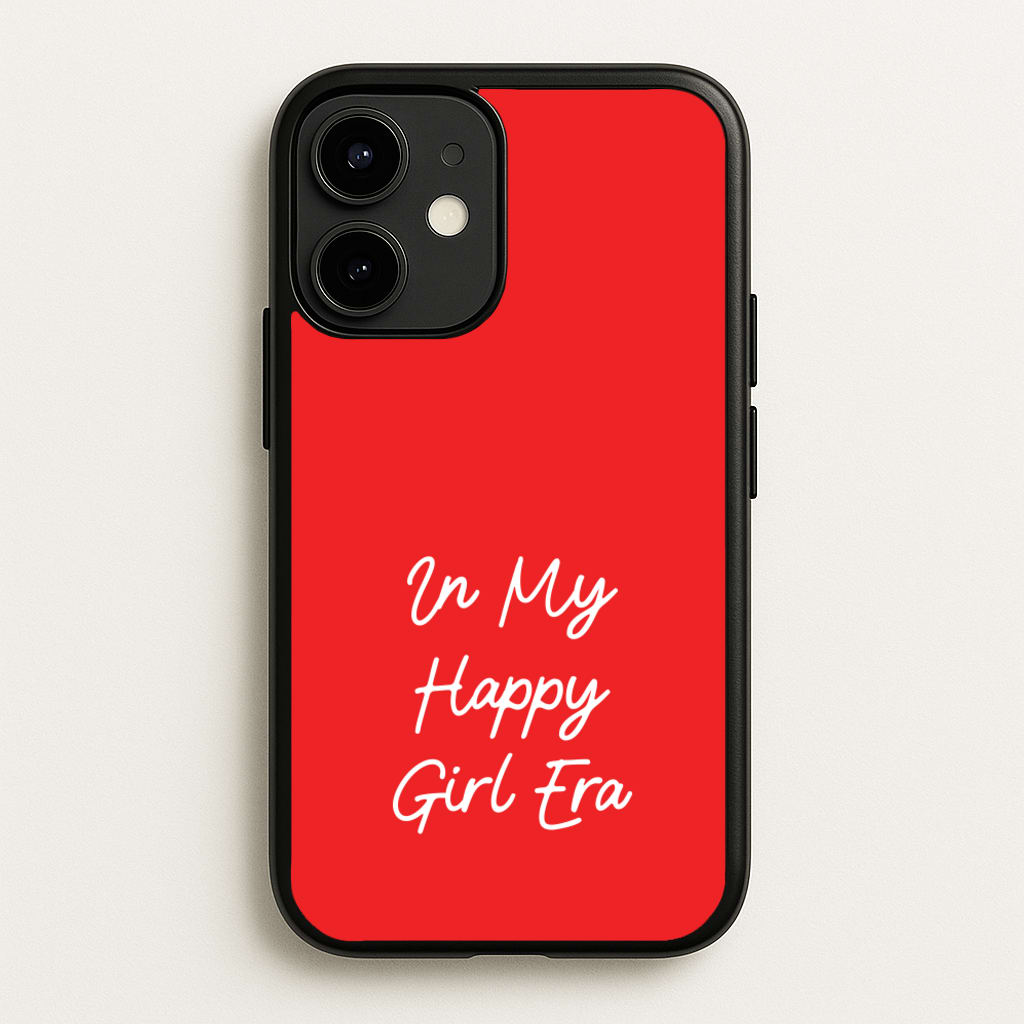 In My Happy Girl Era Red - Quotes Phone Case for iPhone 12 / 12 Pro