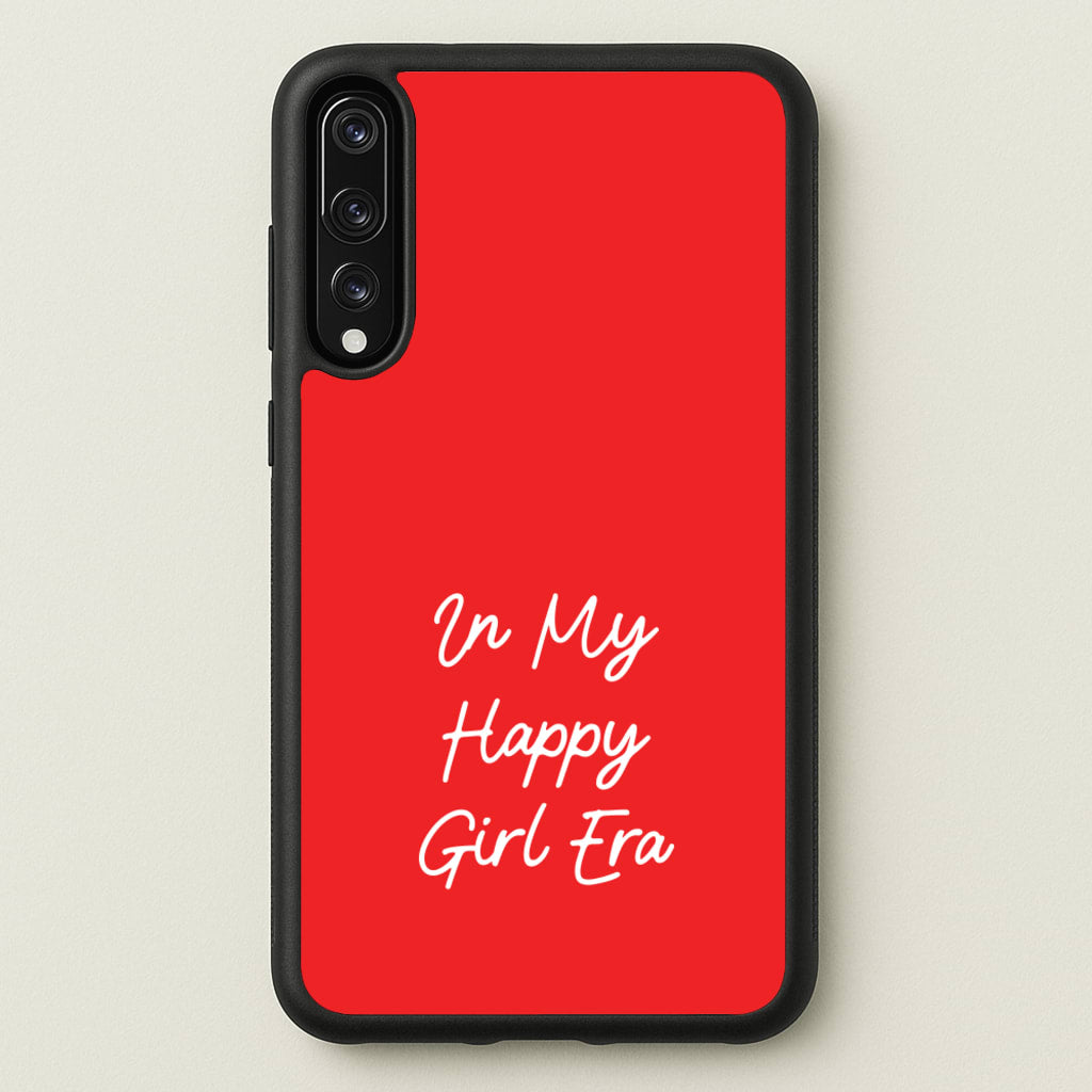 In My Happy Girl Era Red - Quotes Phone Case for Huawei P20 Pro