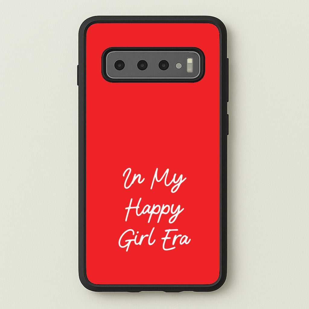 In My Happy Girl Era Red - Quotes Phone Case for Galaxy S10