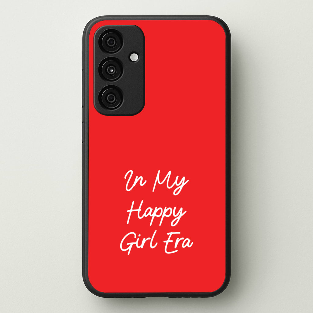 In My Happy Girl Era Red - Quotes Phone Case for Galaxy A35