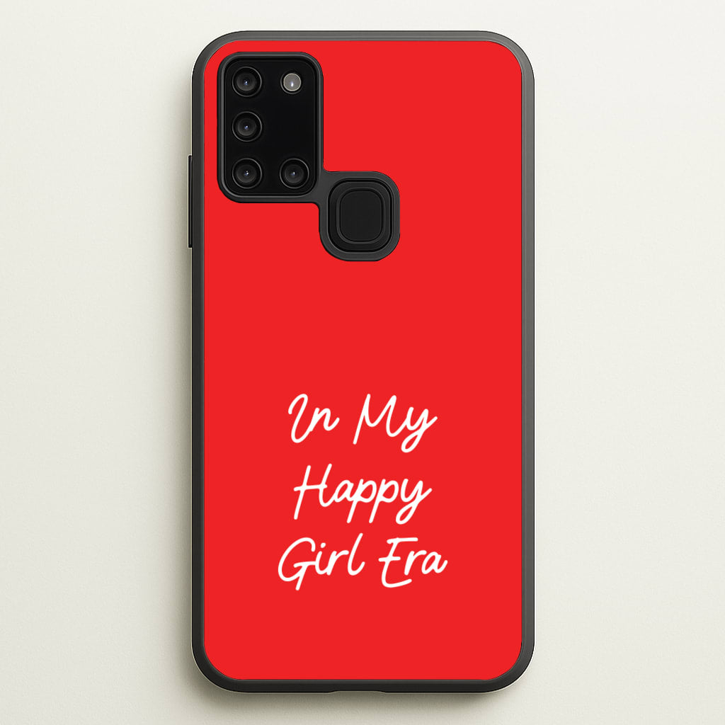 In My Happy Girl Era Red - Quotes Phone Case for Galaxy A21s