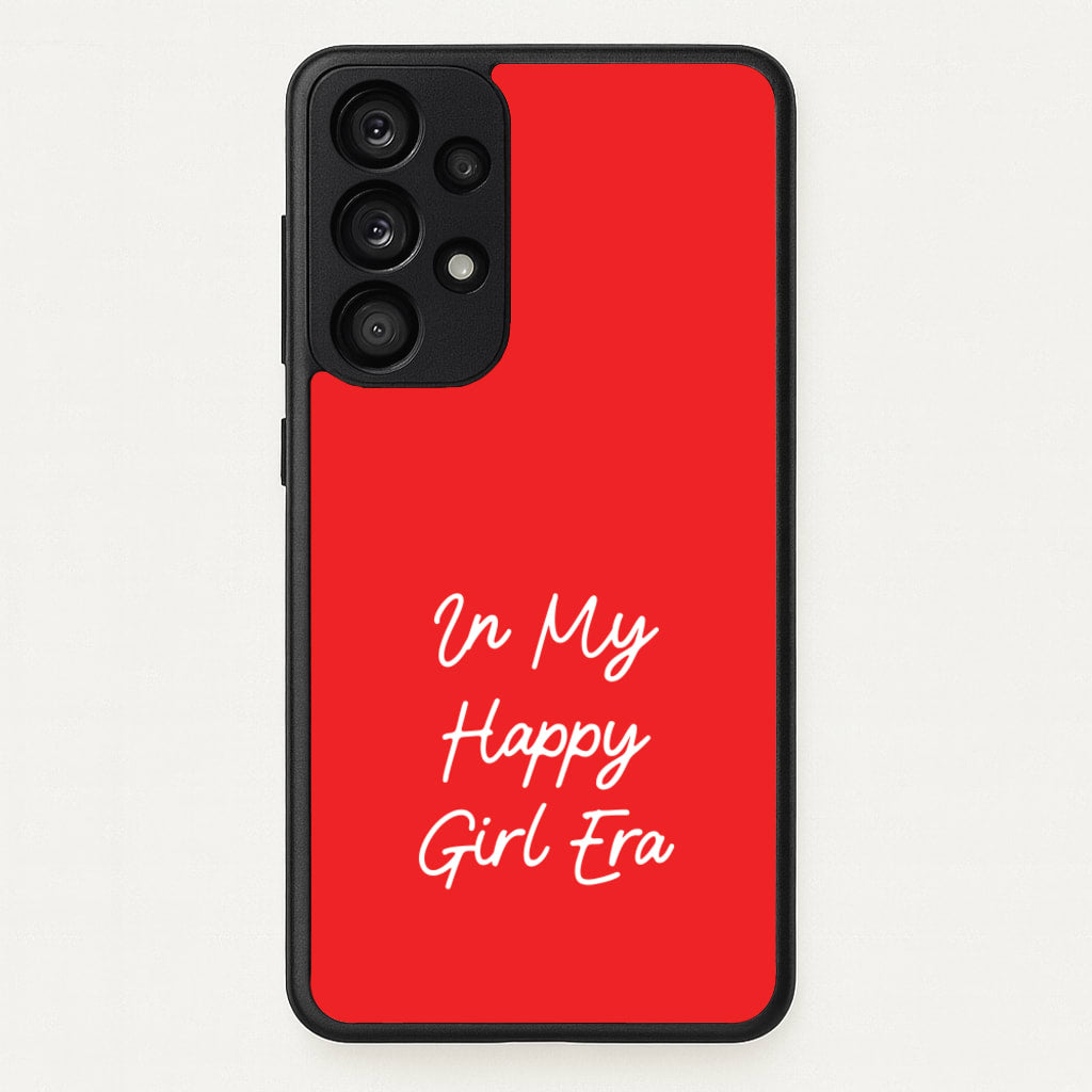 In My Happy Girl Era Red - Quotes Phone Case for Galaxy A53