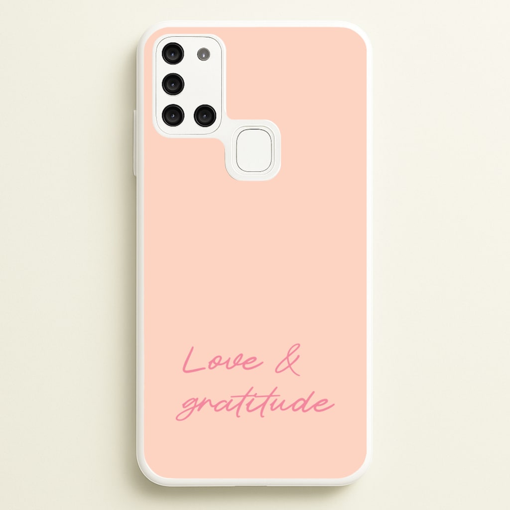 Love And Gratitude - Quotes Phone Case for Galaxy A21s