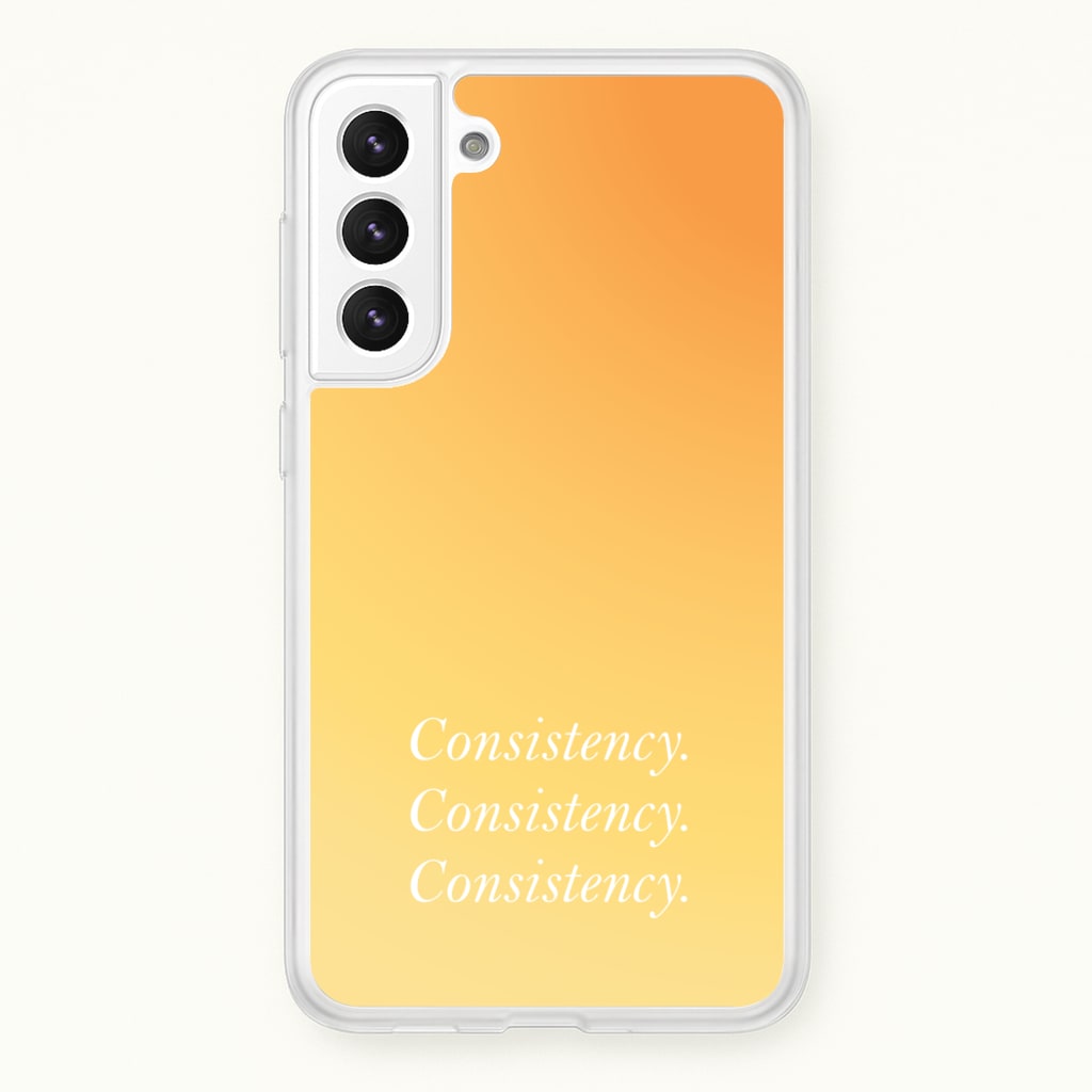 Consistency Yellow - Quotes Phone Case for Galaxy S22 Plus