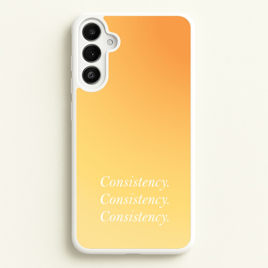 Consistency Yellow - Quotes Phone Case for Galaxy A36