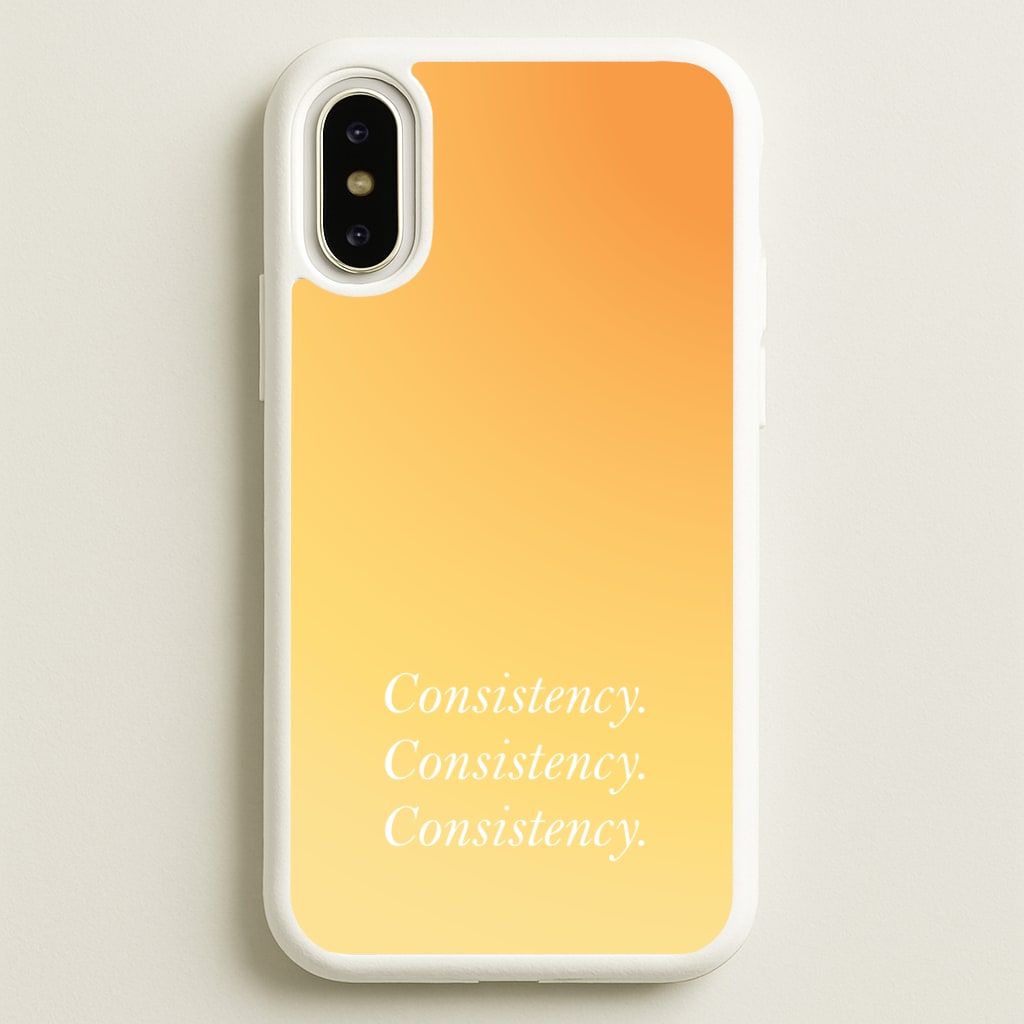 Consistency Yellow - Quotes Phone Case for iPhone X / XS