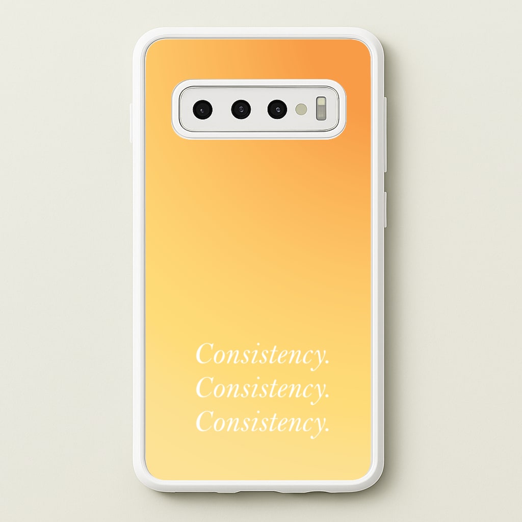 Consistency Yellow - Quotes Phone Case for Galaxy S10 Plus