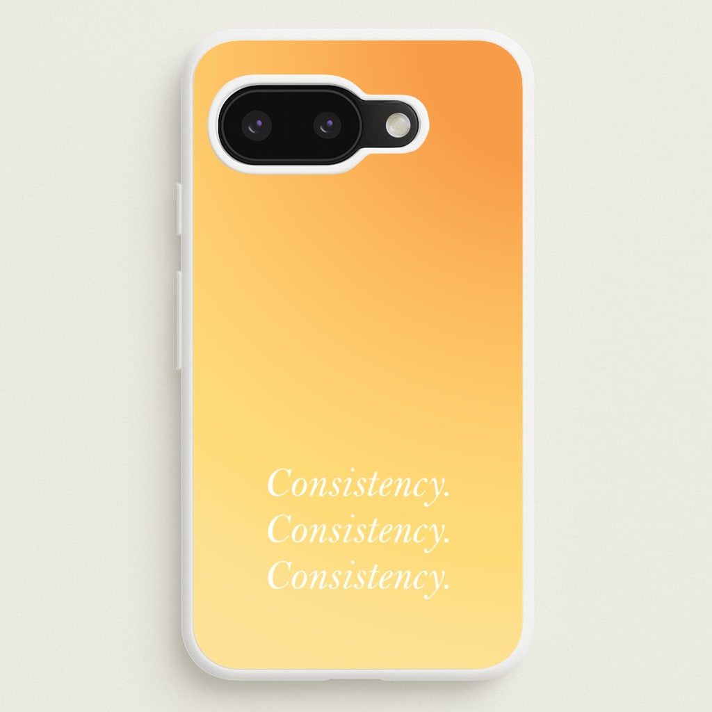 Consistency Yellow - Quotes Phone Case for Google Pixel 9a
