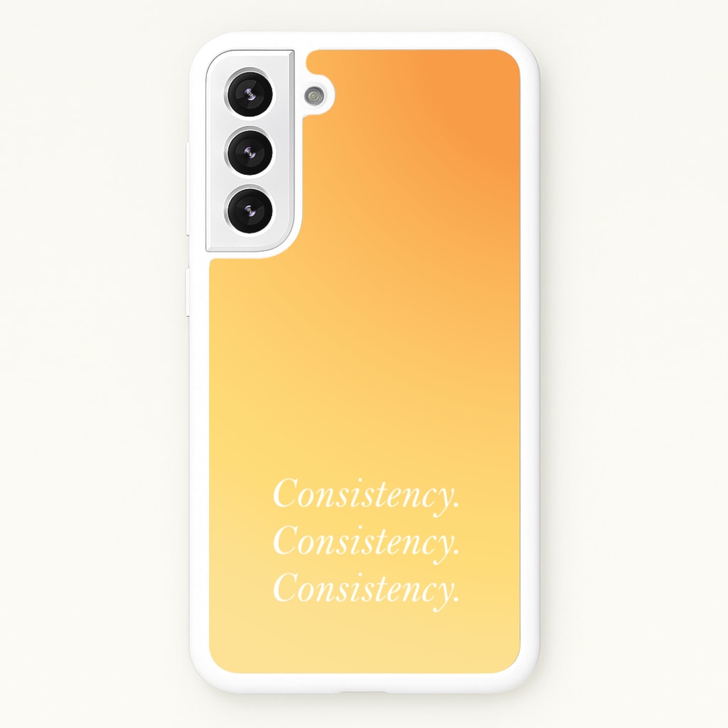 Consistency Yellow - Quotes Phone Case for Galaxy S21 Plus